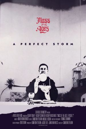 Mass of the Ages: A Perfect Storm's poster