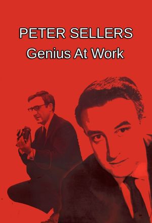 Peter Sellers: Genius at Work's poster