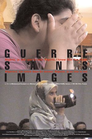 Guerre sans images - Algérie, je sais que tu sais's poster