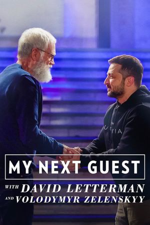 My Next Guest with David Letterman and Volodymyr Zelenskyy's poster image