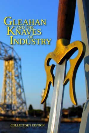 Gleahan and the Knaves of Industry's poster