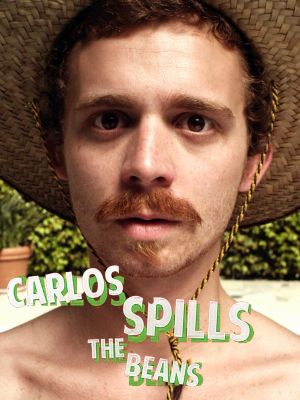 Carlos Spills the Beans's poster