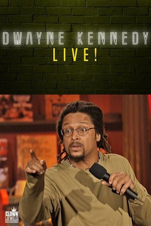 Dwayne Kennedy: Live!'s poster
