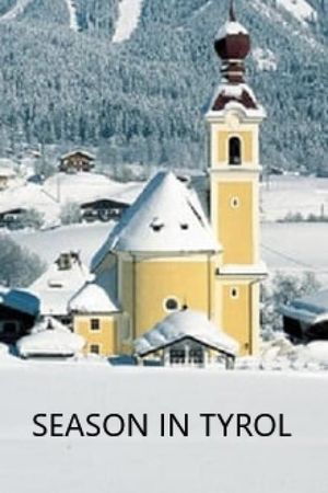 Season in Tyrol's poster