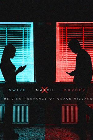 Swipe, Match, Murder: The Disappearance of Grace Millane's poster