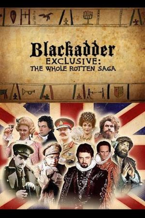 Blackadder Exclusive: The Whole Rotten Saga's poster