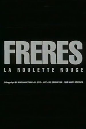 Brothers: Red Roulette's poster