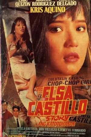 The Elsa Castillo story... Ang katotohanan's poster