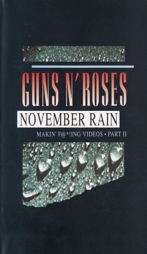 Guns N' Roses: Makin' F@*!ing Videos Part II - November Rain's poster