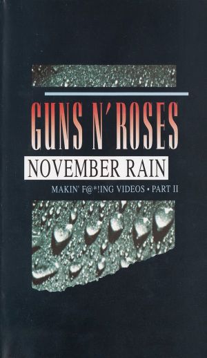 Guns N' Roses: Makin' F@*!ing Videos Part II - November Rain's poster image