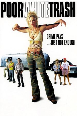 Poor White Trash's poster