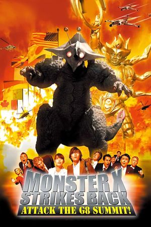 The Monster X Strikes Back: Attack the G8 Summit's poster