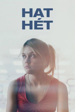 Six Weeks's poster