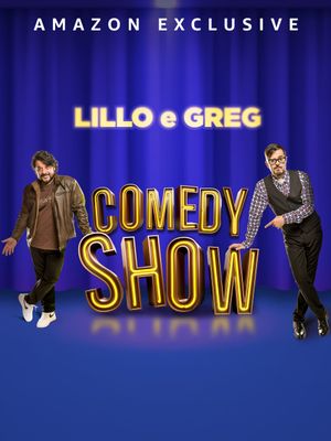 Lillo e Greg Comedy Show's poster
