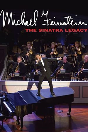 Michael Feinstein: The Sinatra Legacy's poster