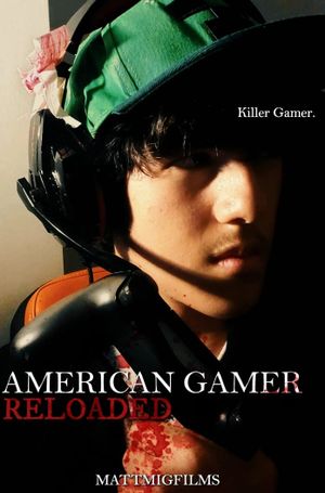 AMERICAN GAMER | RELOADED's poster
