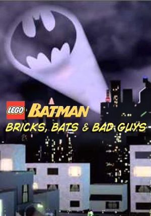 Lego Batman: Bricks, Bats & Bad Guys's poster