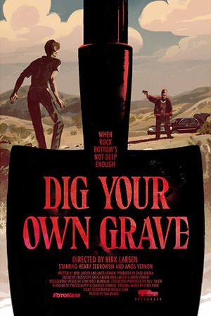 Dig Your Own Grave's poster