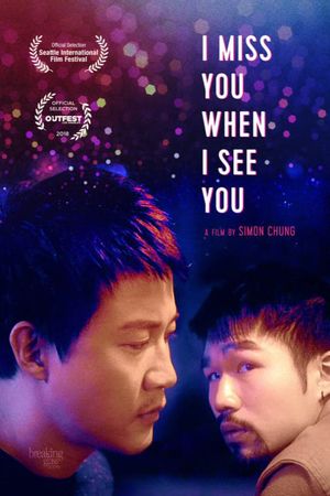 I Miss You When I See You's poster