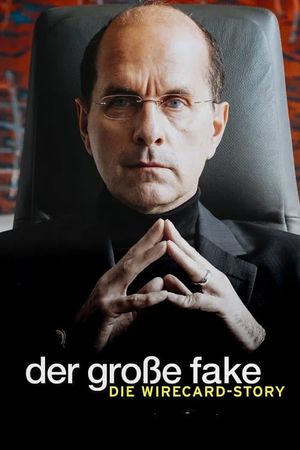 Der große Fake - Die Wirecard-Story's poster image