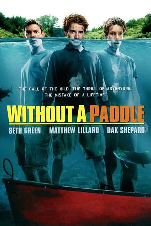 Without a Paddle's poster