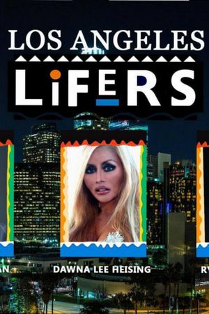 Los Angeles Lifers's poster