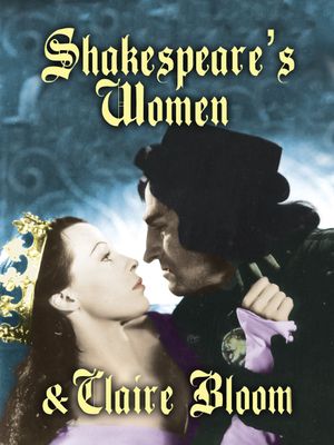 Shakespeare's Women and Claire Bloom's poster image