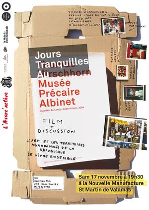 Jours tranquilles au Musee Precaire Albinet's poster