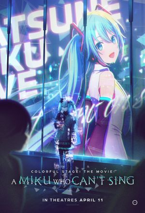 Colorful Stage! The Movie: A Miku Who Can't Sing's poster