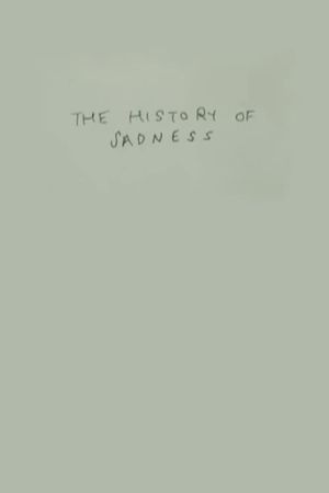 The History of Sadness's poster