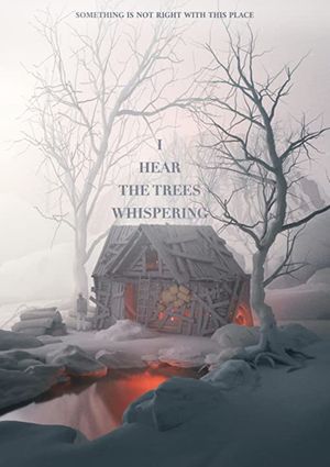 I Hear the Trees Whispering's poster