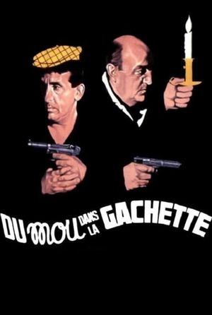 Du mou dans la gâchette's poster