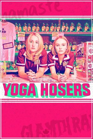 Yoga Hosers's poster
