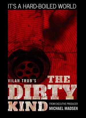 The Dirty Kind's poster