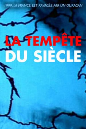 La Tempête du siècle's poster