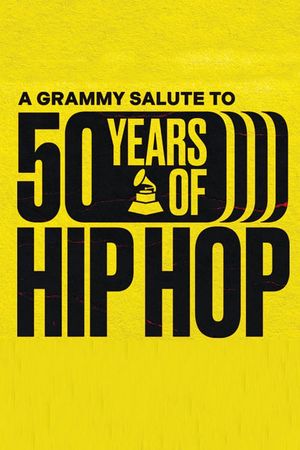 A GRAMMY Salute To 50 Years Of Hip-Hop's poster