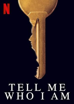 Tell Me Who I Am's poster