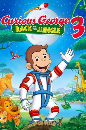 Curious George 3: Back to the Jungle's poster image