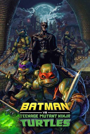 Batman vs Teenage Mutant Ninja Turtles's poster