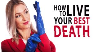 How to Live Your Best Death's poster