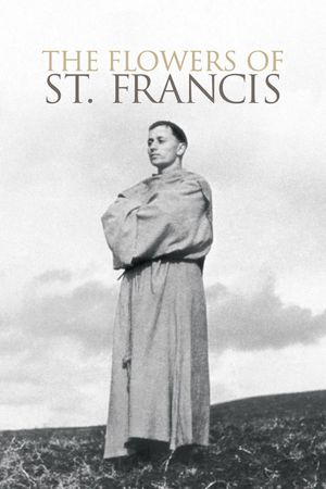 The Flowers of St. Francis's poster