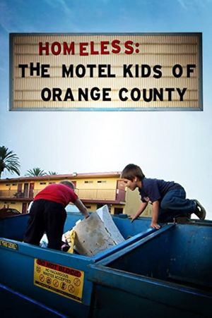 Homeless: The Motel Kids of Orange County's poster