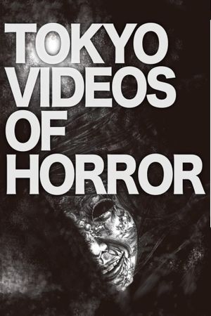 Tokyo Videos of Horror's poster