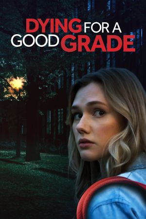 Dying for a Good Grade's poster