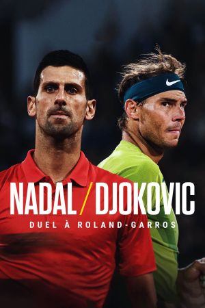 Nadal/Djokovic - Duel à Roland-Garros's poster