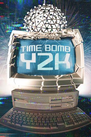 Time Bomb Y2K's poster