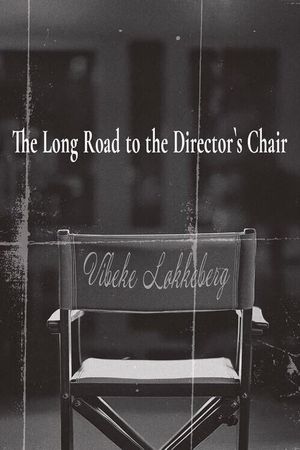The Long Road to the Director's Chair's poster