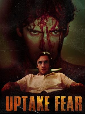 Uptake Fear's poster