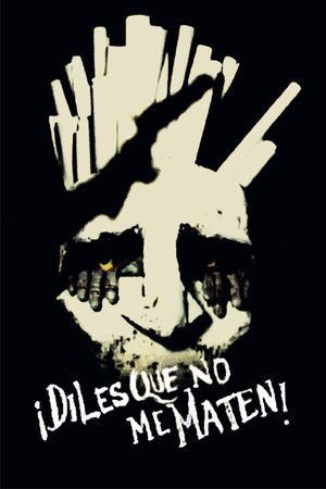 Diles que no me maten's poster