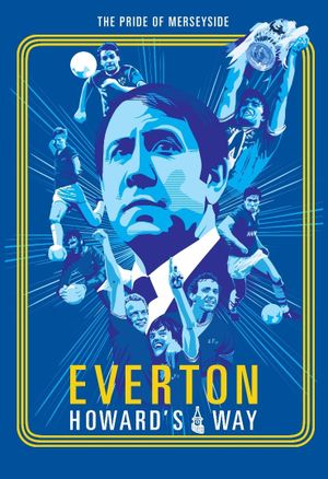 Everton, Howard's Way's poster